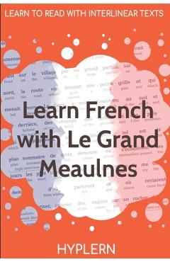 Coperta cărții 'Learn French with Le Grand Meaulnes: Interlinear French to English - Alain-fournier'