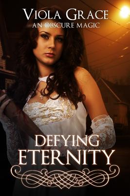 Defying Eternity - Viola Grace