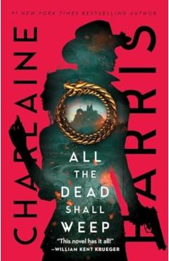 All the Dead Shall Weep - Charlaine Harris