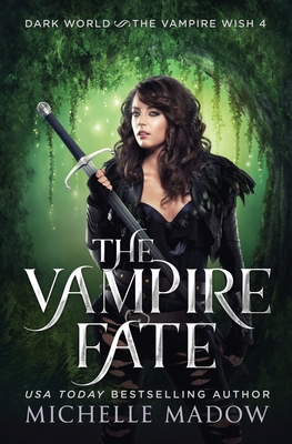 The Vampire Fate - Michelle Madow