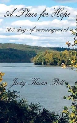 A Place for Hope: 365 Days of Encouragement - Judy Karan Bell