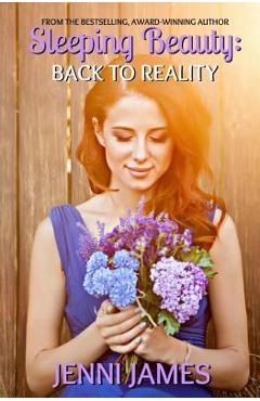Coperta cărții 'Sleeping Beauty: Back to Reality - Jenni James'