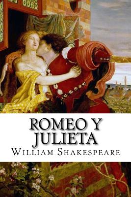 Romeo y Julieta (Spanish) Edition - William Shakespeare