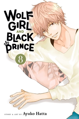 Wolf Girl and Black Prince, Vol. 8 - Ayuko Hatta