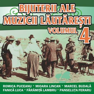 Imaginea produsului 'Cd Bijuterii Ale Muzicii Lautaresti Volumul 4'