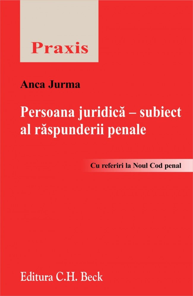 Coperta cărții 'Persoana juridica, subiect al raspunderii penale - Anca Jurma'