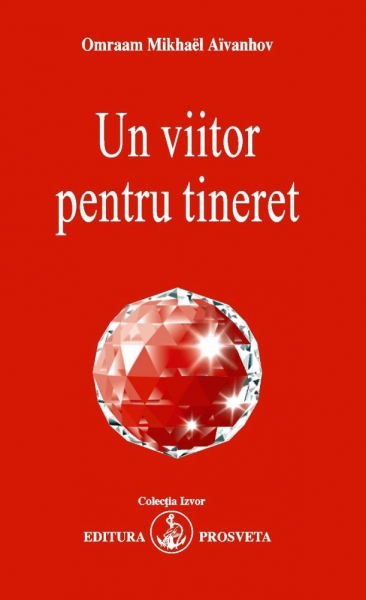 Coperta cărții 'Un viitor pentru tineret - Omraam Mikhael Aivanhov'