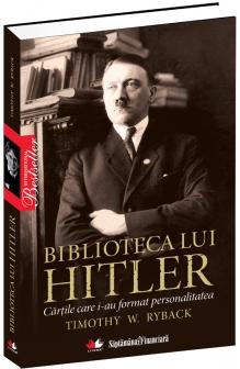 Coperta cărții 'Biblioteca lui Hitler - Timothy W. Ryback'