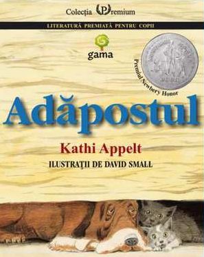 Adapostul - Kathi Appelt