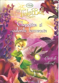 Coperta cărții 'Clopotica Si Culorile Fermecate - Carte De Colorat'