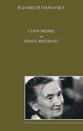 Convorbire cu serge Meurant - Elisabeth Ivanovsky