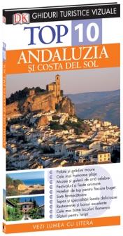 Top 10 Andaluzia si Costa del Sol - Ghiduri turistice vizuale