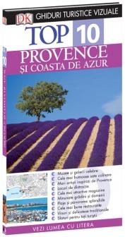 Coperta cărții 'Top 10 Provence si Coasta de Azur - Ghiduri turistice vizuale'