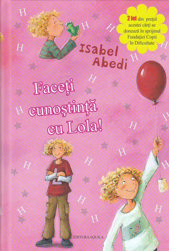 Faceti cunostinta cu Lola!  - Isabel Abedi