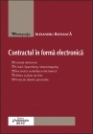 Coperta cărții 'Contractul in forma electronica - Alexadru Bleoanca'