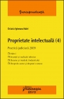 Coperta cărții 'Proprietate intelectuala 4 - Practica judiciara - Octavia Spineanu-Matei'