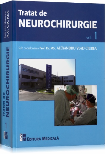 Tratat de neurochirurgie vol. 1 - Alexandru Vlad Ciurea