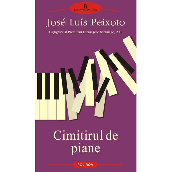 Cimitirul de piane - Jose Luis Peixoto
