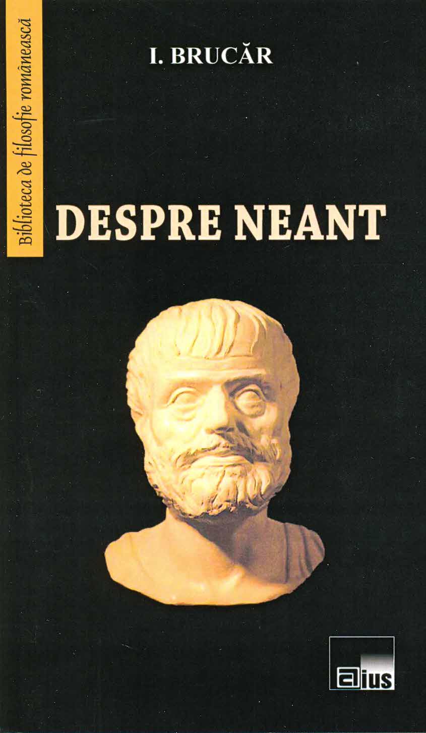 Despre Neant -  I. Brucar