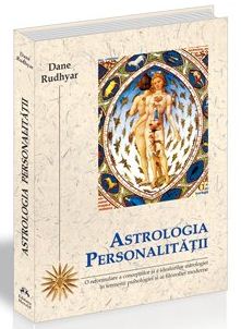 Astrologia personalitatii - Dane Rudhyar