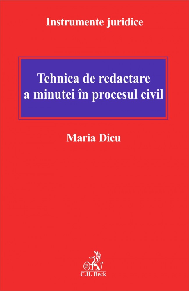 Coperta cărții 'Tehnica de redactare a minutei in procesul civil - Maria Dicu'