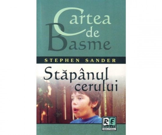 Cartea de basme - Stapanul cerului - Stephen Sander