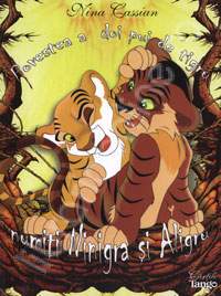Povestea a doi pui de tigru numiti Ninigra si Aligru - Nina Cassian