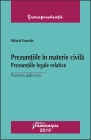 Coperta cărții 'Prezumtiile in materie civila. Prezumtiile legale relative - Mihaela Paraschiv'