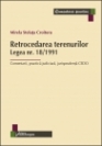 Coperta cărții 'Retrocedarea terenurilor legea nr. 18/1991 - Mirela Steluta Croitoru'