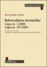 Coperta cărții 'Retrocedarea terenurilor legea nr. 1/2000, legea nr. 247/2005 - Mirela Steluta Croitoru'