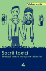 Socrii toxici - Susan Forward, Donna Frazier