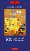 Coperta cărții 'Meserie ! - David Lodge'