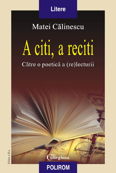 Coperta cărții 'A citi, a reciti - Matei Calinescu'