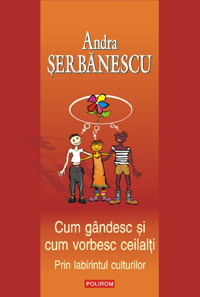 Coperta cărții 'Cum gandesc si cum vorbesc ceilalti - Andra Serbanescu'
