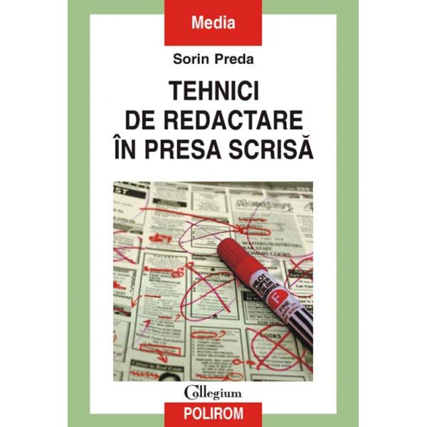 Tehnici de redactare in presa scrisa - Sorin Preda