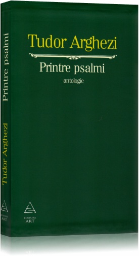 Printre psalmi - Tudor Arghezi