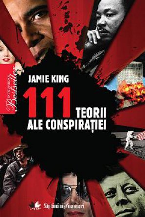 Coperta cărții '111 teorii ale conspiratiei - Jamie King'