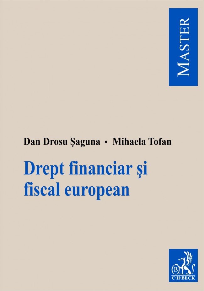 Coperta cărții 'Drept financiar si fiscal european - Dan Drosu Saguna, Mihaela Tofan'