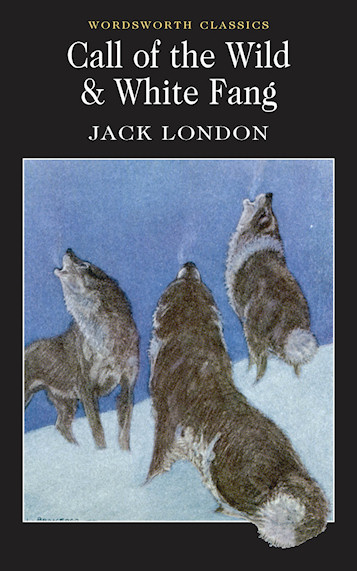 Call of the wild & white fang - Jack London