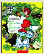 Coperta cărții 'Luna-Betiluna, Dora-Minodora intr-un gaz - album cu pasarele - Anamaria Smigelschi'