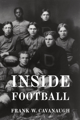 Inside Football - Frank W. Cavanaugh