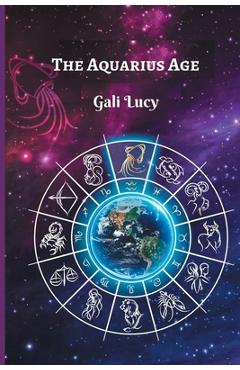 Coperta cărții 'The Aquarius Age - Gali Lucy'
