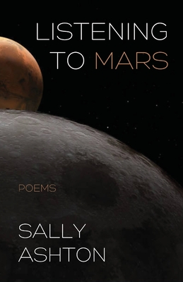 Listening to Mars - Sally Ashton