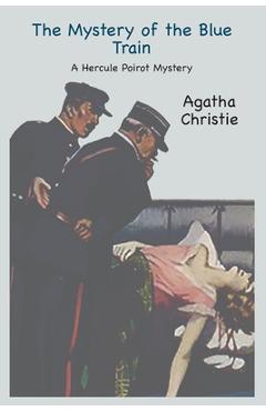 Coperta cărții 'The Mystery of the Blue Train: A Hercule Poirot Mystery - Agatha Christie'