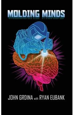 Poza produsului Molding Minds - John Grdina
