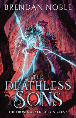 The Deathless Sons - Brendan Noble