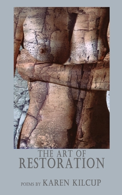 The Art of Restoration - Karen Kilcup