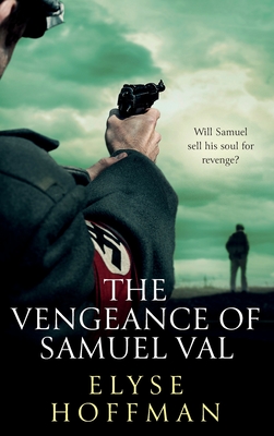 The Vengeance of Samuel Val - Elyse Hoffman