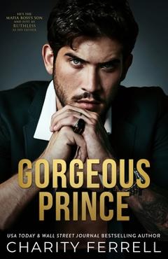 Coperta cărții 'Gorgeous Prince - Charity Ferrell'
