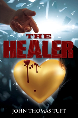 The Healer - John Thomas Tuft